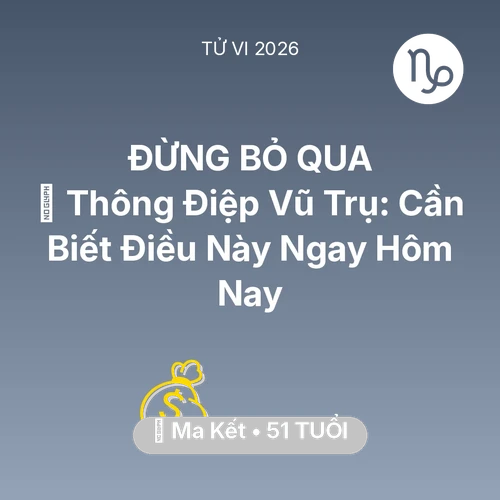 Xem tử vi Ma Kết sinh năm 1975 : 🌌 Thông Điệp Vũ Trụ: Ma Kết Cần Biết Điều Này Ngay Hôm Nay