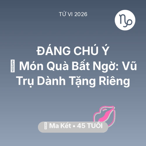 Xem tử vi Ma Kết sinh năm 1981 : 🎁 Món Quà Bất Ngờ: Vũ Trụ Dành Tặng Riêng Ma Kết