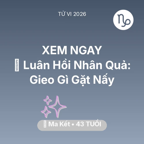 Tử vi Ma Kết sinh năm 1983 trong năm 2026: 🕊️ Luân Hồi Nhân Quả: Ma Kết Gieo Gì Gặt Nấy