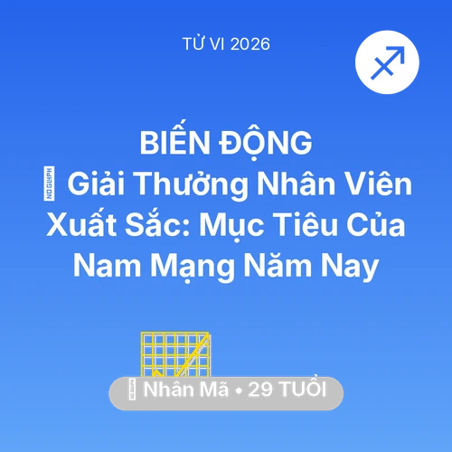 Xem tử vi Nhân Mã sinh năm 1997 Nam Mạng: 🏆 Giải Thưởng Nhân Viên Xuất Sắc: Mục Tiêu Của Nam Mạng Nhân Mã Năm Nay