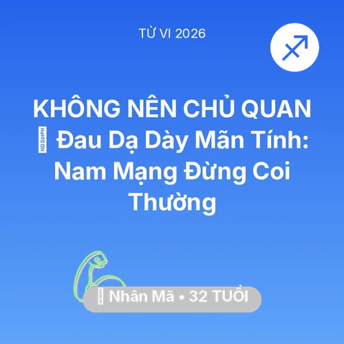 Xem tử vi Nhân Mã sinh năm 1994 Nam Mạng: 🛑 Đau Dạ Dày Mãn Tính: Nam Mạng Nhân Mã Đừng Coi Thường
