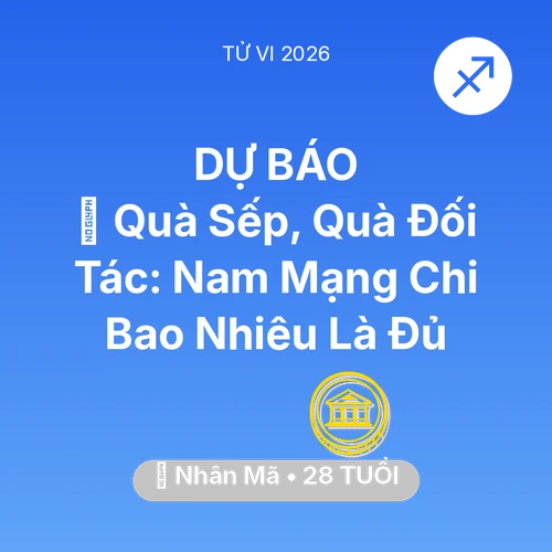 Xem tử vi Nhân Mã sinh năm 1998 Nam Mạng: 🎁 Quà Sếp, Quà Đối Tác: Nam Mạng Nhân Mã Chi Bao Nhiêu Là Đủ