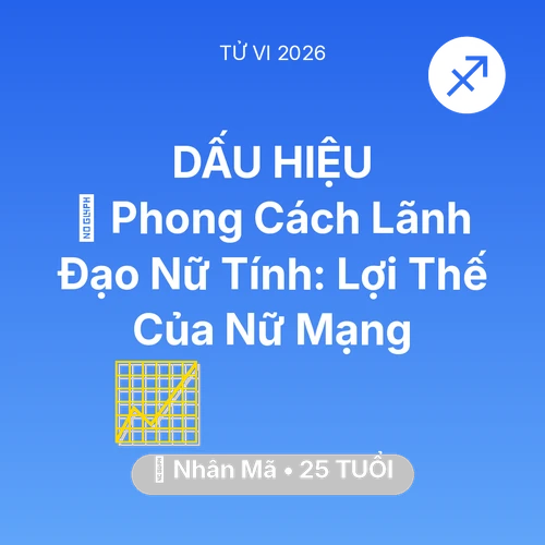 Xem tử vi Nhân Mã sinh năm 2001 Nữ Mạng: 🌟 Phong Cách Lãnh Đạo Nữ Tính: Lợi Thế Của Nữ Mạng Nhân Mã