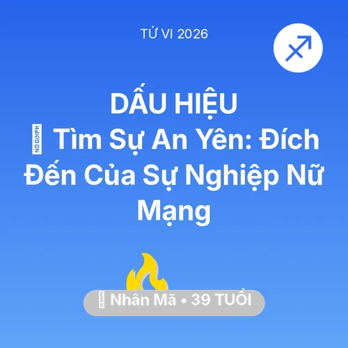 Xem tử vi Nhân Mã sinh năm 1987 Nữ Mạng: 🕊️ Tìm Sự An Yên: Đích Đến Của Sự Nghiệp Nữ Mạng Nhân Mã