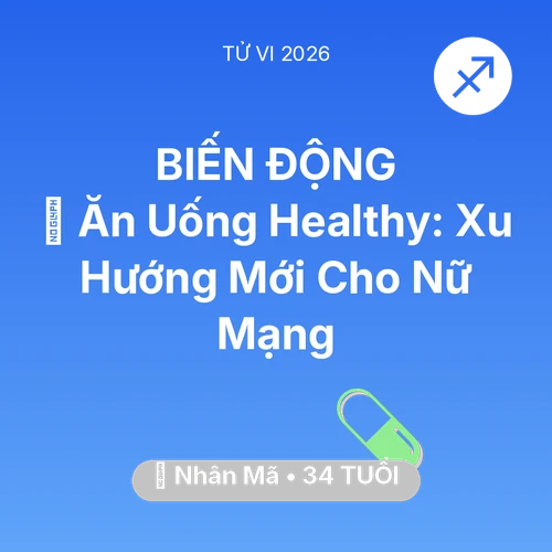Vận hạn Nhân Mã sinh năm 1992 trong năm (2026): 🥕 Ăn Uống Healthy: Xu Hướng Mới Cho Nữ Mạng Nhân Mã