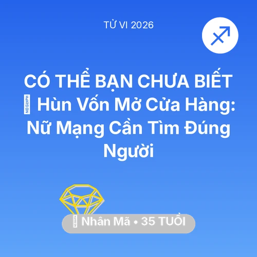 Tử vi Nhân Mã sinh năm 1991 trong năm 2026: 🤝 Hùn Vốn Mở Cửa Hàng: Nữ Mạng Nhân Mã Cần Tìm Đúng Người