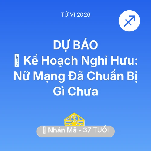 Xem tử vi Nhân Mã sinh năm 1989 Nữ Mạng: 📜 Kế Hoạch Nghỉ Hưu: Nữ Mạng Nhân Mã Đã Chuẩn Bị Gì Chưa