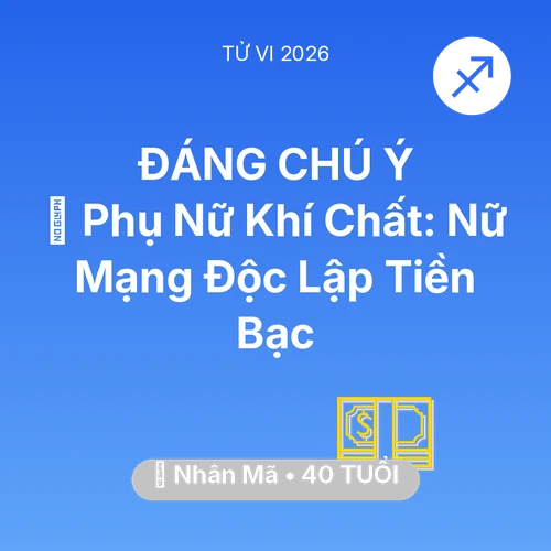 Tử vi Nhân Mã sinh năm 1986 trong năm 2026: 🌟 Phụ Nữ Khí Chất: Nữ Mạng Nhân Mã Độc Lập Tiền Bạc