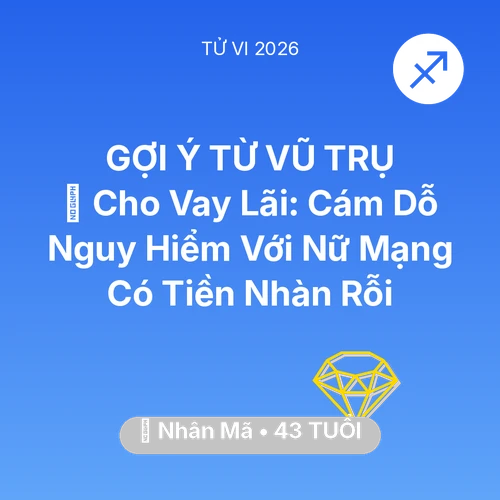 Xem tử vi Nhân Mã sinh năm 1983 Nữ Mạng: 💸 Cho Vay Lãi: Cám Dỗ Nguy Hiểm Với Nữ Mạng Nhân Mã Có Tiền Nhàn Rỗi