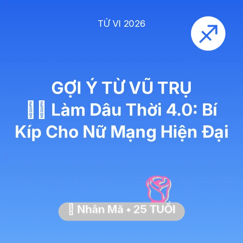 Xem tử vi Nhân Mã sinh năm 2001 Nữ Mạng: 🧘‍♀️ Làm Dâu Thời 4.0: Bí Kíp Cho Nữ Mạng Nhân Mã Hiện Đại