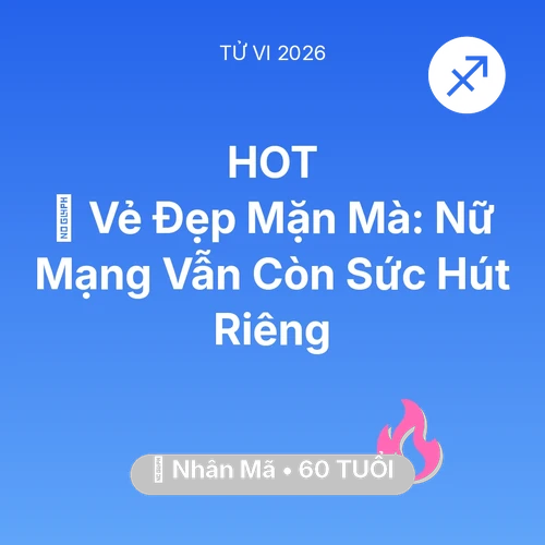 Vận hạn Nhân Mã sinh năm 1966 trong năm (2026): 🌹 Vẻ Đẹp Mặn Mà: Nữ Mạng Nhân Mã Vẫn Còn Sức Hút Riêng