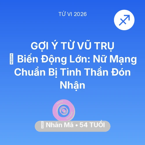 Xem tử vi Nhân Mã sinh năm 1972 Nữ Mạng: 🌪️ Biến Động Lớn: Nữ Mạng Nhân Mã Chuẩn Bị Tinh Thần Đón Nhận