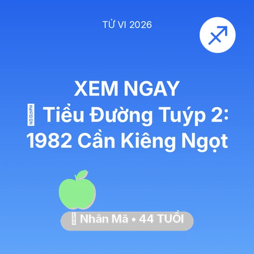 Xem tử vi Nhân Mã sinh năm 1982 : 🛑 Tiểu Đường Tuýp 2: Nhân Mã 1982 Cần Kiêng Ngọt