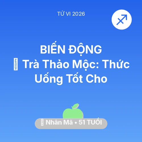 Xem tử vi Nhân Mã sinh năm 1975 : 🍵 Trà Thảo Mộc: Thức Uống Tốt Cho Nhân Mã