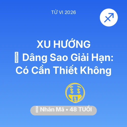 Vận hạn Nhân Mã sinh năm 1978 trong năm (2026): 🕯️ Dâng Sao Giải Hạn: Nhân Mã Có Cần Thiết Không
