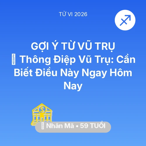 Tử vi Nhân Mã sinh năm 1967 trong năm 2026: 🌌 Thông Điệp Vũ Trụ: Nhân Mã Cần Biết Điều Này Ngay Hôm Nay