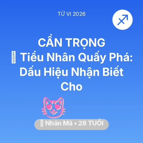 Xem tử vi Nhân Mã sinh năm 1998 : 👺 Tiểu Nhân Quấy Phá: Dấu Hiệu Nhận Biết Cho Nhân Mã