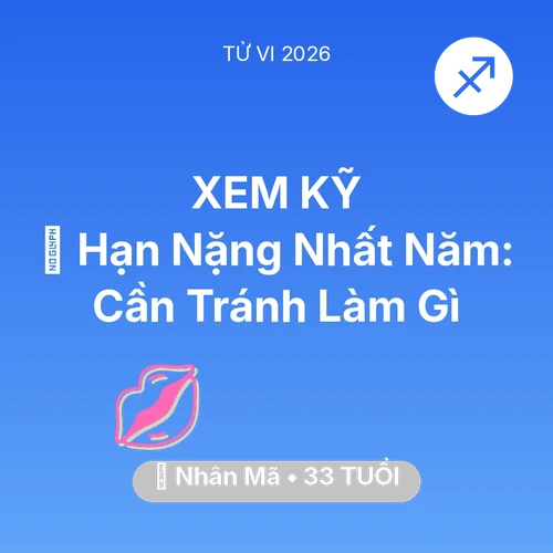 Vận hạn Nhân Mã sinh năm 1993 trong năm (2026): 📉 Hạn Nặng Nhất Năm: Nhân Mã Cần Tránh Làm Gì