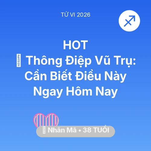Tử vi Nhân Mã sinh năm 1988 trong năm 2026: 🌌 Thông Điệp Vũ Trụ: Nhân Mã Cần Biết Điều Này Ngay Hôm Nay