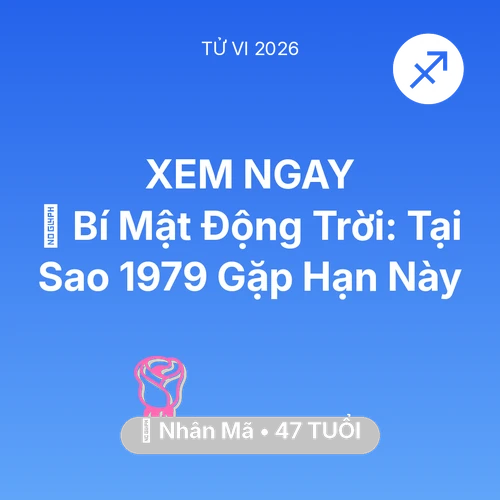 Xem tử vi Nhân Mã sinh năm 1979 : 🤫 Bí Mật Động Trời: Tại Sao Nhân Mã 1979 Gặp Hạn Này
