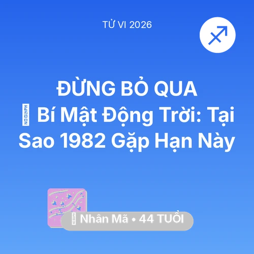 Xem tử vi Nhân Mã sinh năm 1982 : 🤫 Bí Mật Động Trời: Tại Sao Nhân Mã 1982 Gặp Hạn Này