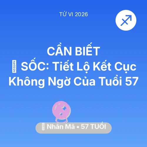 Tử vi Nhân Mã sinh năm 1969 trong năm 2026: 😱 SỐC: Tiết Lộ Kết Cục Không Ngờ Của Nhân Mã Tuổi 57