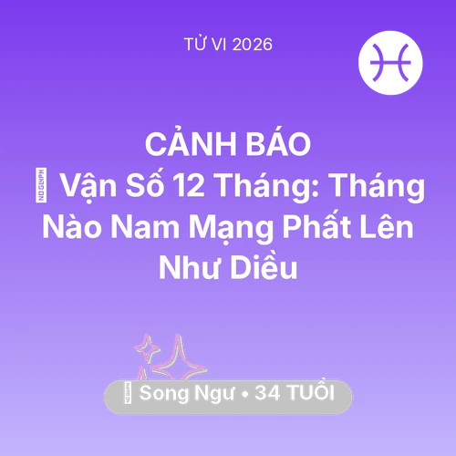 Xem tử vi Song Ngư sinh năm 1992 Nam Mạng: 📈 Vận Số 12 Tháng: Tháng Nào Nam Mạng Song Ngư Phất Lên Như Diều