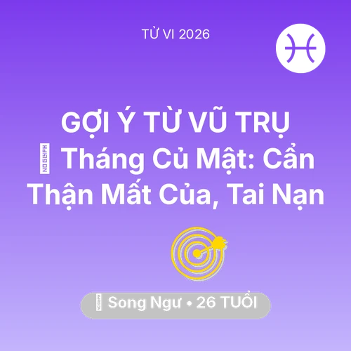 Xem tử vi Song Ngư sinh năm 2000 : 🛑 Tháng Củ Mật: Song Ngư Cẩn Thận Mất Của, Tai Nạn