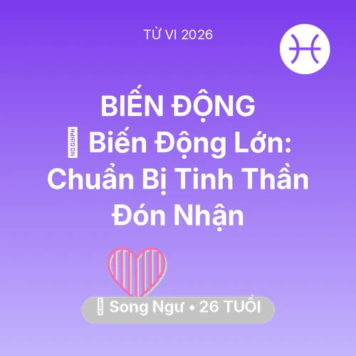 Xem tử vi Song Ngư sinh năm 2000 : 🌪️ Biến Động Lớn: Song Ngư Chuẩn Bị Tinh Thần Đón Nhận