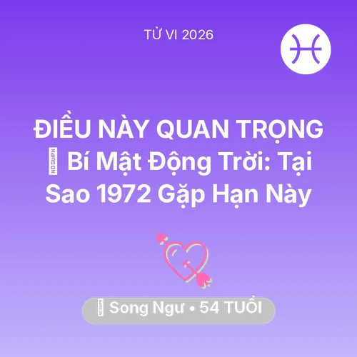 Xem tử vi Song Ngư sinh năm 1972 : 🤫 Bí Mật Động Trời: Tại Sao Song Ngư 1972 Gặp Hạn Này