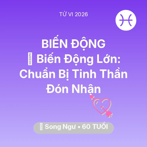 Xem tử vi Song Ngư sinh năm 1966 : 🌪️ Biến Động Lớn: Song Ngư Chuẩn Bị Tinh Thần Đón Nhận