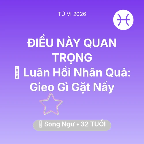 Xem tử vi Song Ngư sinh năm 1994 : 🕊️ Luân Hồi Nhân Quả: Song Ngư Gieo Gì Gặt Nấy