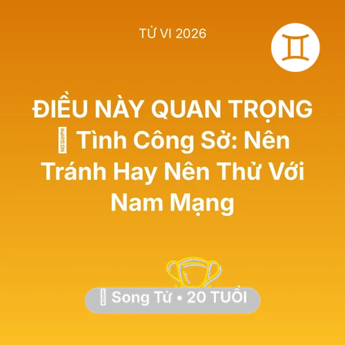 Xem tử vi Song Tử sinh năm 2006 Nam Mạng: 👫 Tình Công Sở: Nên Tránh Hay Nên Thử Với Nam Mạng Song Tử