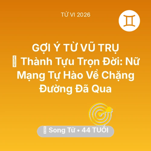 Tử vi Song Tử sinh năm 1982 trong năm 2026: 🏆 Thành Tựu Trọn Đời: Nữ Mạng Song Tử Tự Hào Về Chặng Đường Đã Qua