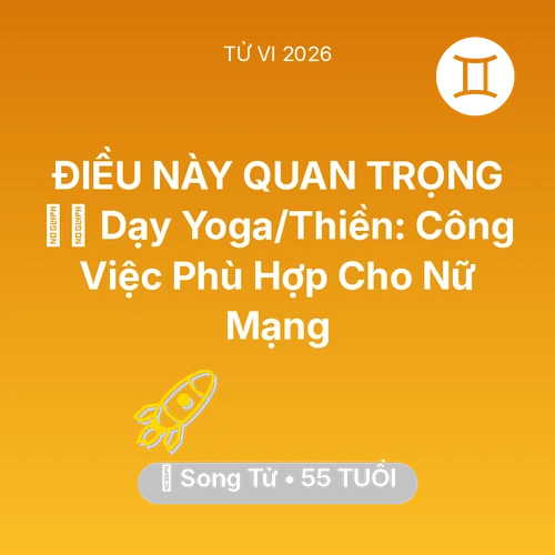 Vận hạn Song Tử sinh năm 1971 trong năm (2026): 🧘‍♀️ Dạy Yoga/Thiền: Công Việc Phù Hợp Cho Nữ Mạng Song Tử