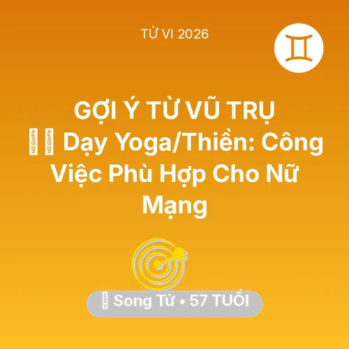 Vận hạn Song Tử sinh năm 1969 trong năm (2026): 🧘‍♀️ Dạy Yoga/Thiền: Công Việc Phù Hợp Cho Nữ Mạng Song Tử