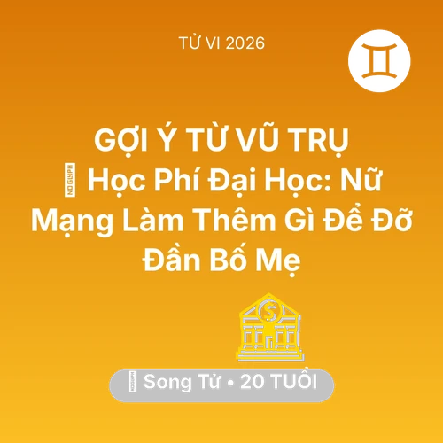 Xem tử vi Song Tử sinh năm 2006 Nữ Mạng: 🎓 Học Phí Đại Học: Nữ Mạng Song Tử Làm Thêm Gì Để Đỡ Đần Bố Mẹ