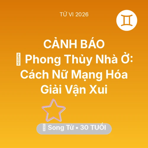 Xem tử vi Song Tử sinh năm 1996 Nữ Mạng: 🏠 Phong Thủy Nhà Ở: Cách Nữ Mạng Song Tử Hóa Giải Vận Xui