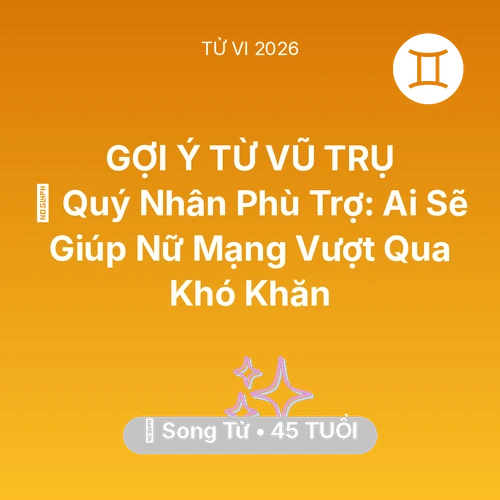 Xem tử vi Song Tử sinh năm 1981 Nữ Mạng: 🤝 Quý Nhân Phù Trợ: Ai Sẽ Giúp Nữ Mạng Song Tử Vượt Qua Khó Khăn