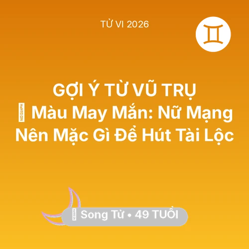 Xem tử vi Song Tử sinh năm 1977 Nữ Mạng: 🍀 Màu May Mắn: Nữ Mạng Song Tử Nên Mặc Gì Để Hút Tài Lộc