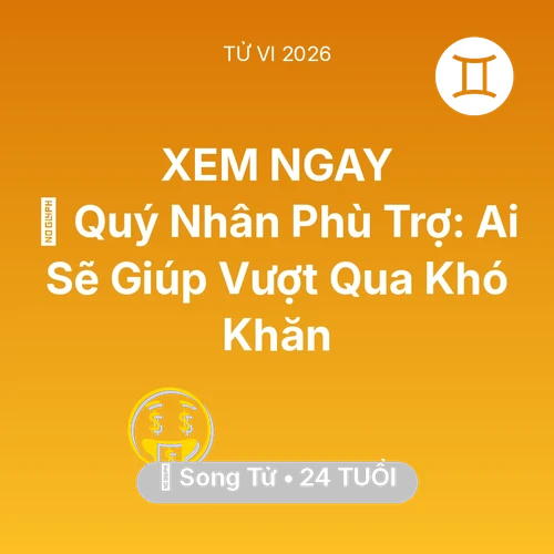 Xem tử vi Song Tử sinh năm 2002 : 🤝 Quý Nhân Phù Trợ: Ai Sẽ Giúp Song Tử Vượt Qua Khó Khăn
