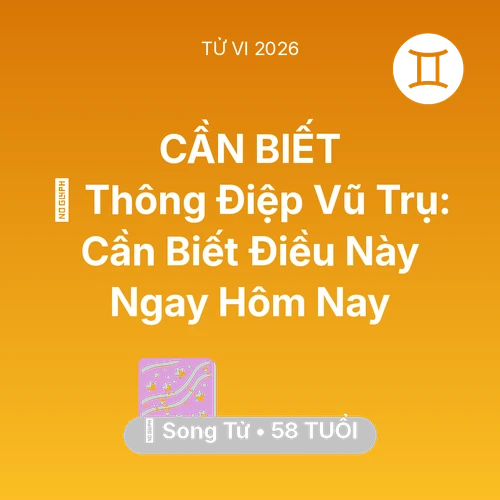 Vận hạn Song Tử sinh năm 1968 trong năm (2026): 🌌 Thông Điệp Vũ Trụ: Song Tử Cần Biết Điều Này Ngay Hôm Nay
