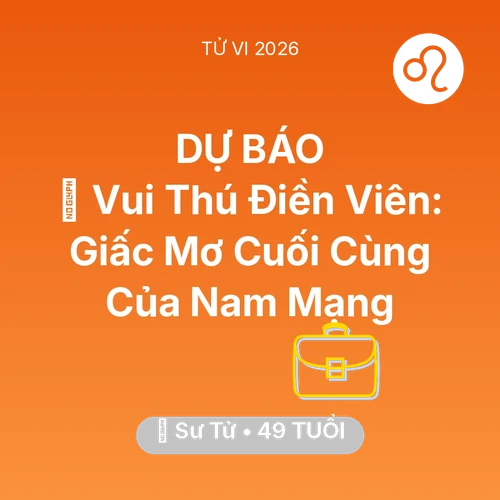 Xem tử vi Sư Tử sinh năm 1977 Nam Mạng: 👴 Vui Thú Điền Viên: Giấc Mơ Cuối Cùng Của Nam Mạng Sư Tử