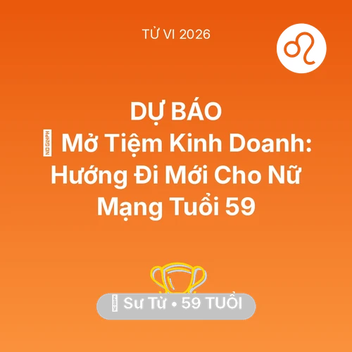 Xem tử vi Sư Tử sinh năm 1967 Nữ Mạng: 🏪 Mở Tiệm Kinh Doanh: Hướng Đi Mới Cho Nữ Mạng Sư Tử Tuổi 59