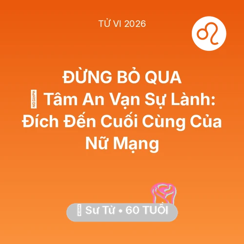 Xem tử vi Sư Tử sinh năm 1966 Nữ Mạng: 🕊️ Tâm An Vạn Sự Lành: Đích Đến Cuối Cùng Của Nữ Mạng Sư Tử