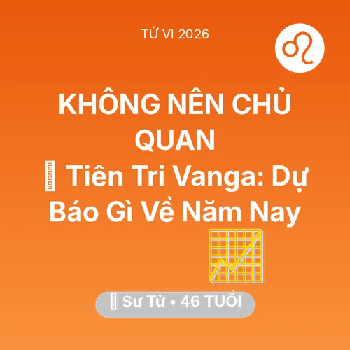 Xem tử vi Sư Tử sinh năm 1980 : 🔮 Tiên Tri Vanga: Dự Báo Gì Về Sư Tử Năm Nay