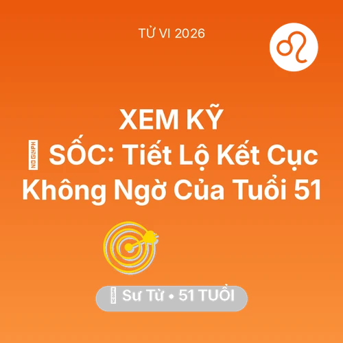 Tử vi Sư Tử sinh năm 1975 trong năm 2026: 😱 SỐC: Tiết Lộ Kết Cục Không Ngờ Của Sư Tử Tuổi 51