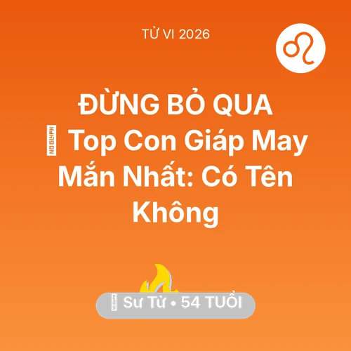 Xem tử vi Sư Tử sinh năm 1972 : 🏆 Top Con Giáp May Mắn Nhất: Có Tên Sư Tử Không