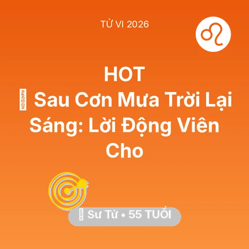 Tử vi Sư Tử sinh năm 1971 trong năm 2026: 🌈 Sau Cơn Mưa Trời Lại Sáng: Lời Động Viên Cho Sư Tử
