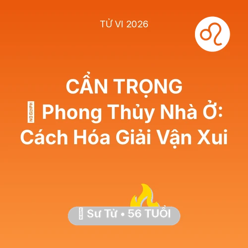 Vận hạn Sư Tử sinh năm 1970 trong năm (2026): 🏠 Phong Thủy Nhà Ở: Cách Sư Tử Hóa Giải Vận Xui